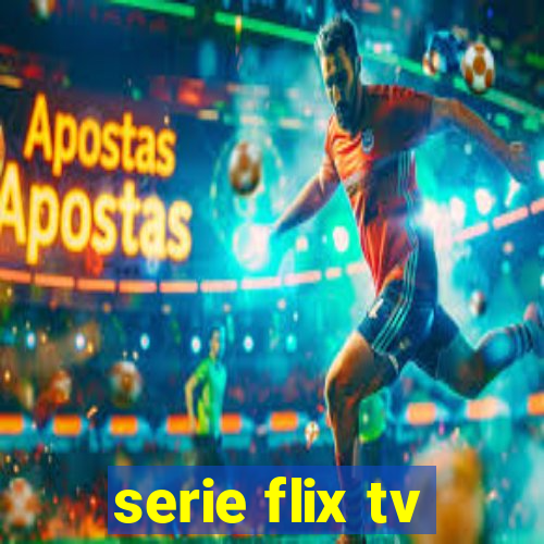 serie flix tv